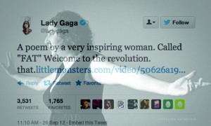 Lady Gaga tweets a complement to Caroline Rothstein in response to her poem entitled “Fat,” welcoming her as an active figure fighting against the societal constructions of body image. 